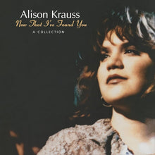 Load image into Gallery viewer, Alison Krauss - That I’ve Found You: A Collection