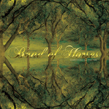 Load image into Gallery viewer, Band of Horses - Everything All The Time (20th Anniversary Edition) (2LP Loser Edition)
