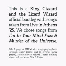 Load image into Gallery viewer, King Gizzard And The Lizard Wizard - Songs from I'm In Your Mind Fuzz & Murder of the Universe - Live in Athens '25