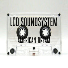 Load image into Gallery viewer, LCD Soundsystem - American Dream (Cassette)