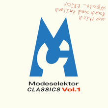 Load image into Gallery viewer, Modeselektor - Classics Vol.1 (We Tried Hard And Failed Again... Enjoy)