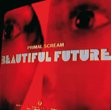 Load image into Gallery viewer, Primal Scream - Beautiful Future (Red vinyl)