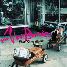 Load image into Gallery viewer, The Von Bondies - Pawn Shoppe Heart (Rhino Reserve) - ROCKTOBER 2025