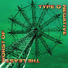 Load image into Gallery viewer, Type O Negative - The Least Worst Of (2LP) - ROCKTOBER 2025