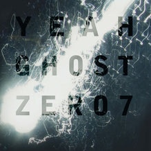 Load image into Gallery viewer, Zero 7 - Yeah Ghost (2LP)