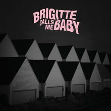 Load image into Gallery viewer, Brigitte Calls Me Baby - This House Is Made Of Corners (Pink Translucent vinyl)
