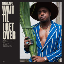 Load image into Gallery viewer, Durand Jones - Wait Til I Get Over (Blue Jay)
