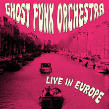 Load image into Gallery viewer, Ghost Funk Orchestra - Live in Europe (Fuchsia Swirl vinyl) - RSD 2026
