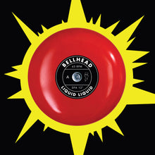 Load image into Gallery viewer, Liquid Liquid - Bellhead / Optimo Remix

