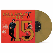 Load image into Gallery viewer, Paul Anka - Paul Anka Sings His Big 15 (Gold vinyl)
