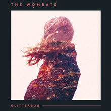 Load image into Gallery viewer, The Wombats - Glitterbug (Crystal Clear vinyl)

