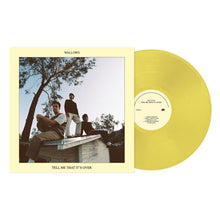 Load image into Gallery viewer, Wallows - Tell Me That It's Over (Yellow)
