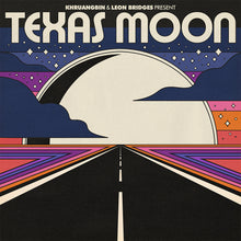 Load image into Gallery viewer, Khruangbin &amp; Leon Bridges - Texas Moon EP
