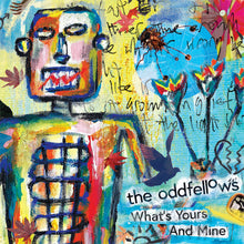 Load image into Gallery viewer, The Oddfellows - What's Yours And Mine
