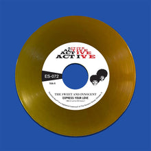Load image into Gallery viewer, The Sweet &amp; Innocent - Express Your Love / Cry Love (7", Gold)
